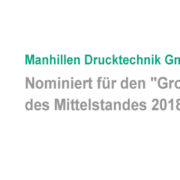 Die Manhillen Drucktechnik GmbH ist für den "Großen Preis des Mittelstandes 2018" nominiert.