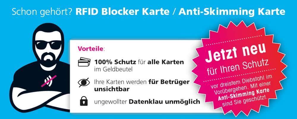 Kreditkartenschutz: RFID Blocker / NFC Blocker / Anti-Skimming Karte